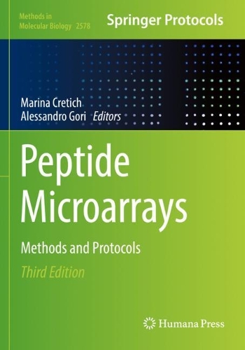 Peptide Microarrays: Methods and Protocols. Third Edition 2023
