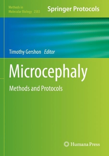 Microcephaly: Methods and Protocols. 2023 ed.