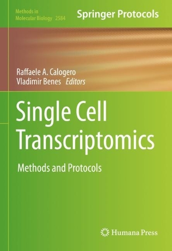 Single Cell Transcriptomics: Methods and Protocols. 2023 ed.