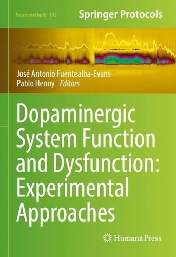 Dopaminergic System Function and Dysfunction: Experimental Approaches. 2023 ed.
