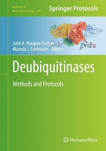 Deubiquitinases: Methods and Protocols. 2023 ed.