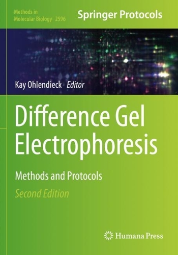 Difference Gel Electrophoresis: Methods and Protocols. Second Edition 2023