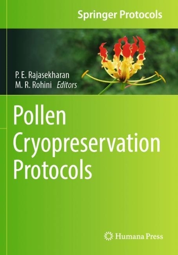 Pollen Cryopreservation Protocols. 2023 ed.