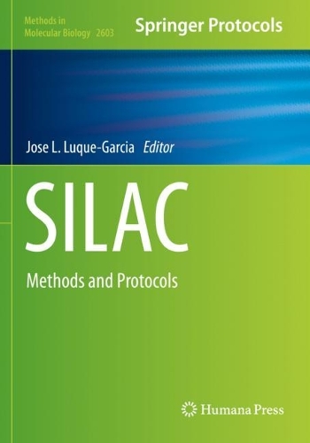 SILAC: Methods and Protocols. 2023 ed.