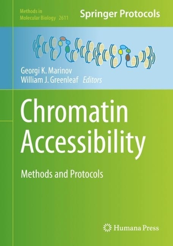 Chromatin Accessibility: Methods and Protocols. 2023 ed.