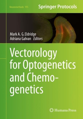 Vectorology for Optogenetics and Chemogenetics. 2023 ed.