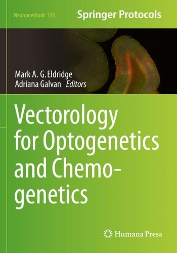 Vectorology for Optogenetics and Chemogenetics. 2023 ed.