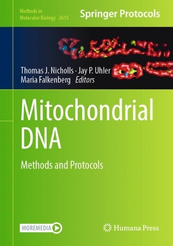Mitochondrial DNA: Methods and Protocols. 2023 ed.
