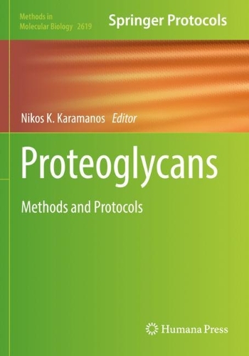 Proteoglycans: Methods and Protocols. 2023 ed.