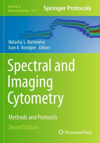 Spectral and Imaging Cytometry: Methods and Protocols. Second Edition 2023