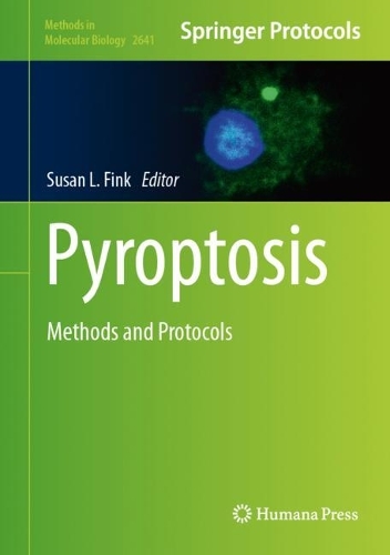 Pyroptosis: Methods and Protocols.