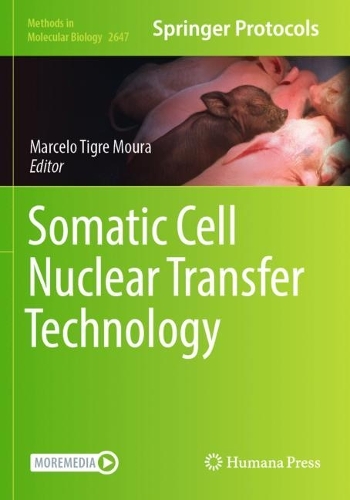 Somatic Cell Nuclear Transfer Technology. 2023 ed.