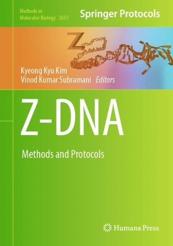 Z-DNA: Methods and Protocols. 2023 ed.