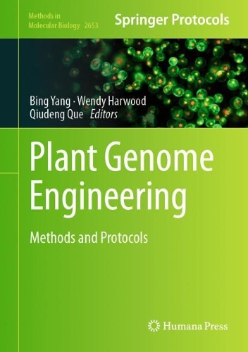 Plant Genome Engineering: Methods and Protocols.