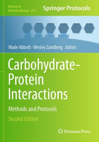 Carbohydrate-Protein Interactions: Methods and Protocols. Second Edition 2023