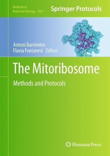 The Mitoribosome: Methods and Protocols.