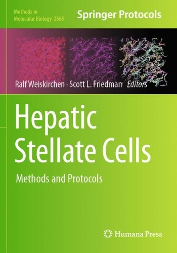 Hepatic Stellate Cells: Methods and Protocols. 2023 ed.