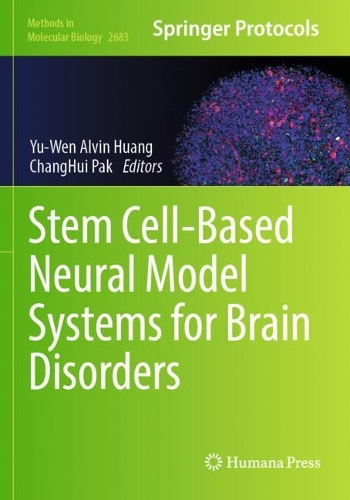 Stem Cell-Based Neural Model Systems for Brain Disorders. 2023 ed.