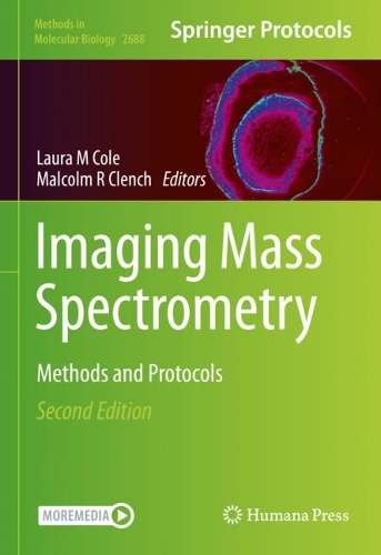 Imaging Mass Spectrometry: Methods and Protocols. Second Edition 2023
