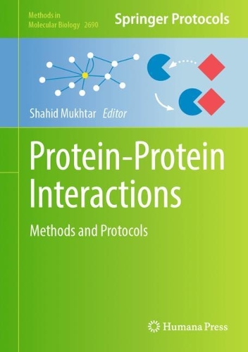 Protein-Protein Interactions: Methods and Protocols. 2023 ed.