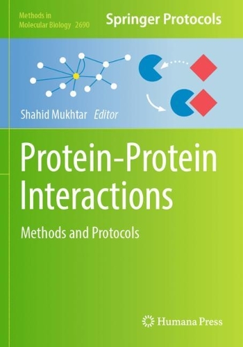 Protein-Protein Interactions: Methods and Protocols. 2023 ed.