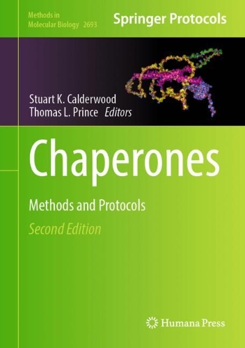 Chaperones: Methods and Protocols. Second Edition 2023
