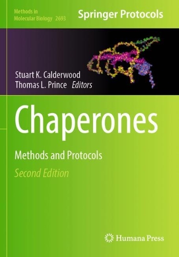 Chaperones: Methods and Protocols. Second Edition 2023