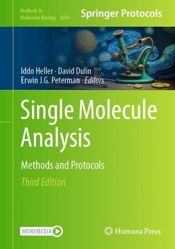 Single Molecule Analysis: Methods and Protocols. Third Edition 2024