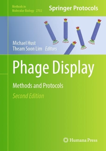 Phage Display: Methods and Protocols. Second Edition 2023