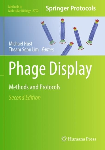 Phage Display: Methods and Protocols. Second Edition 2023
