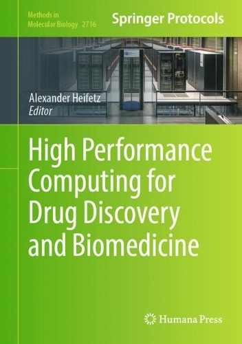 High Performance Computing for Drug Discovery and Biomedicine. 2024 ed.