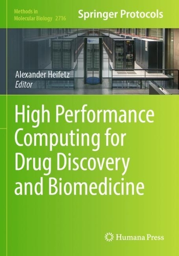 High Performance Computing for Drug Discovery and Biomedicine. 2024 ed.