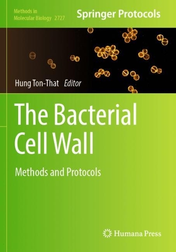 The Bacterial Cell Wall: Methods and Protocols.