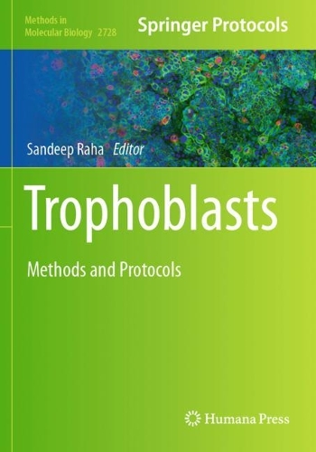 Trophoblasts: Methods and Protocols.