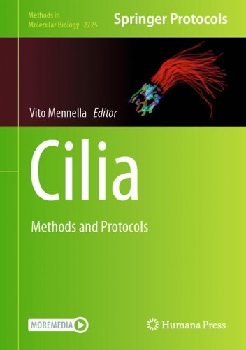 Cilia: Methods and Protocols. 2024 ed.