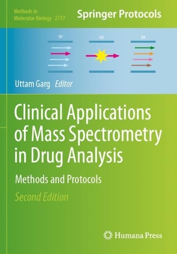 Clinical Applications of Mass Spectrometry in Drug Analysis: Methods and Protocols. Second Edition 2024