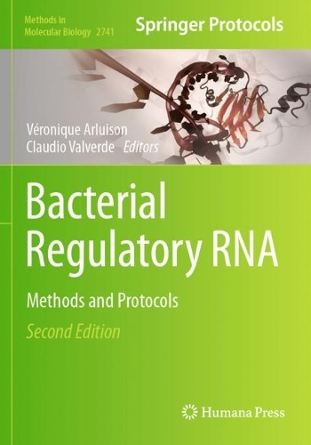 Bacterial Regulatory RNA: Methods and Protocols. Second Edition 2024