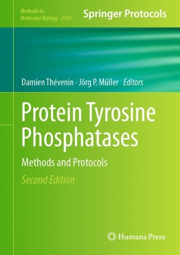Protein Tyrosine Phosphatases: Methods and Protocols. Second Edition 2024