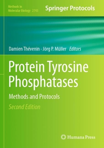 Protein Tyrosine Phosphatases: Methods and Protocols. Second Edition 2024