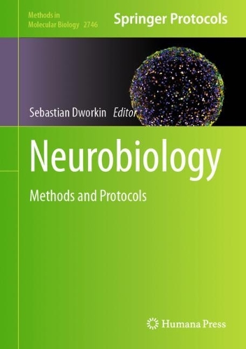 Neurobiology: Methods and Protocols. 2024 ed.