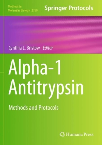 Alpha-1 Antitrypsin: Methods and Protocols.