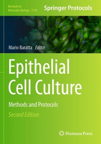 Epithelial Cell Culture: Methods and Protocols. Second Edition 2024