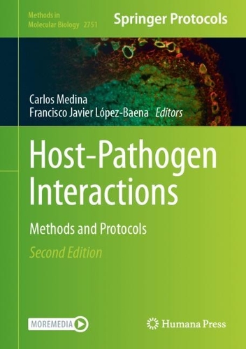 Host-Pathogen Interactions: Methods and Protocols. Second Edition 2024