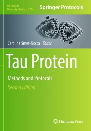 Tau Protein: Methods and Protocols. Second Edition 2024