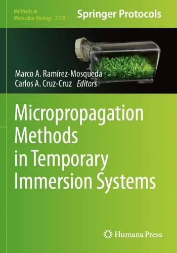 Micropropagation Methods in Temporary Immersion Systems.