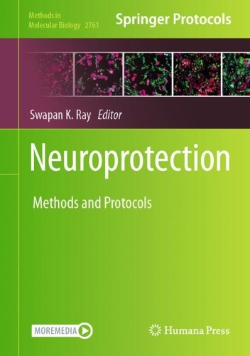Neuroprotection: Method and Protocols. 2024 ed.