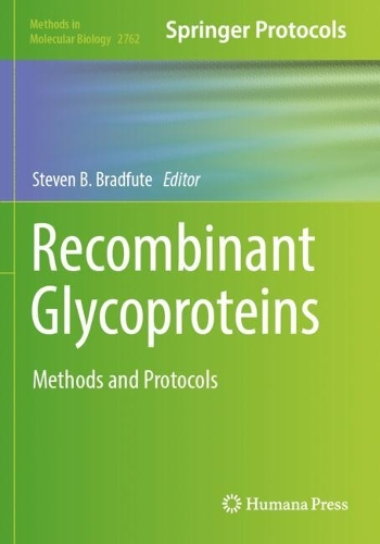 Recombinant Glycoproteins: Methods and Protocols.