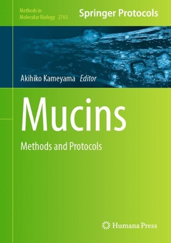 Mucins: Methods and Protocols. 2024 ed.