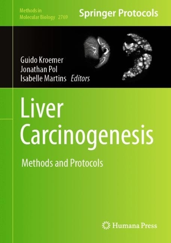 Liver Carcinogenesis: Methods and Protocols. 2024 ed.