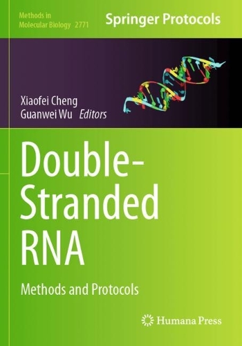 Double-Stranded RNA: Methods and Protocols.